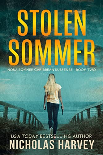 Stolen Sommer: Nora Sommer Caribbean Suspense - Book Two (English Edition)
