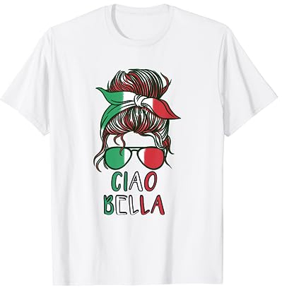 Ciao Bella Italienerin mit Sonnenbrille Flagge Italien T-Shirt