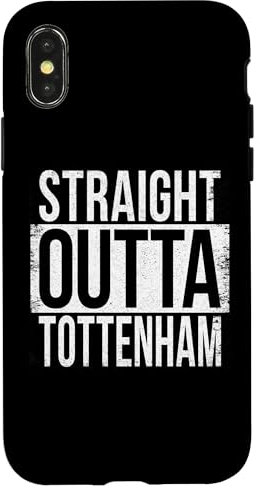 STRAIGHT OUTTA TOTTENHAM Case for iPhone X/XS