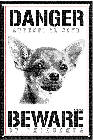 Lovelytiles Chihuahua Targa Cartello ATTENTI al Cane Beware of Danger (Metallo, 15X20)