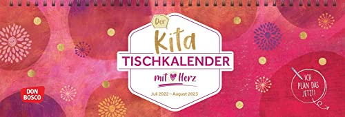 Der Kita-Tischkalender mit Herz (Juli 2022 – August 2023): Praktische Organisationshilfe und Planungsinstrument für alle wichtigen Ereignisse im Kita-Jahr (Kleine Helfer im Kita-Alltag)