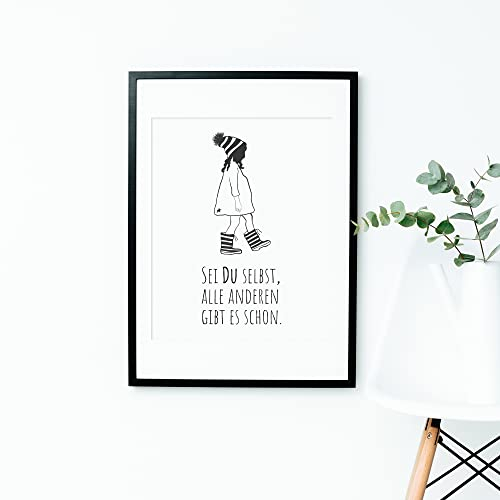 Poster mit Sprüchen | Sei du selbst, alle anderen gibt es schon | DIN A4 ohne Rahmen | Wandbilder Wohnzimmer, Schlafzimmer, Esszimmer, Flur, Büro