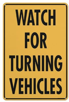 Schild mit Aufschrift Watch For Turning Vehicles, 30,5 x 20,3 cm, aus Metall, Aluminium, wetterfest, für den Innen- und Außenbereich