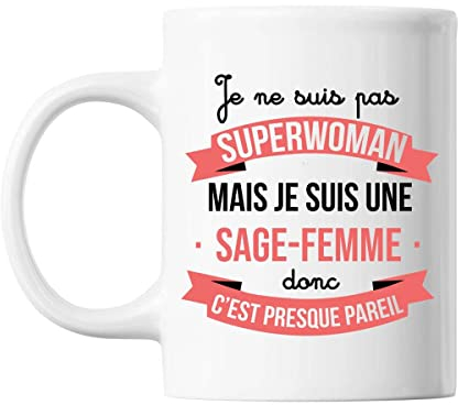 Mug Je ne suis pas Superwoman, je suis Sage-Femme