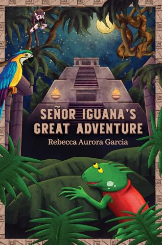 Señor Iguana’s Great Adventure