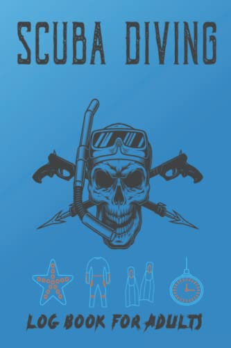 scuba diving log book for adults: Logbook with World Map, for Beginner, Intermediate, and Experienced Divers | Track & Record 120 Dives. Best Gift for Divers