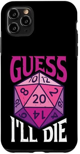 Guess I'll Die |--- Case for iPhone 11 Pro Max