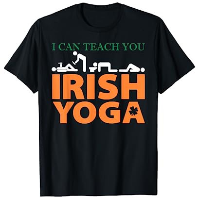 Funny I Can Teach You Irish Yoga St. Patricks Day Geschenk T-Shirt