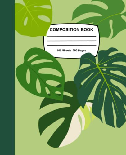 Monstera Leaf Composition Notebook: Stylish Artistic Unique Green Monstera Leaf Plant Notebook | 7.5 x 9.25 inch | 100 Pages Wide Ruled Lined White ... Kids, Teens, Students, and Adults | Gift Idea