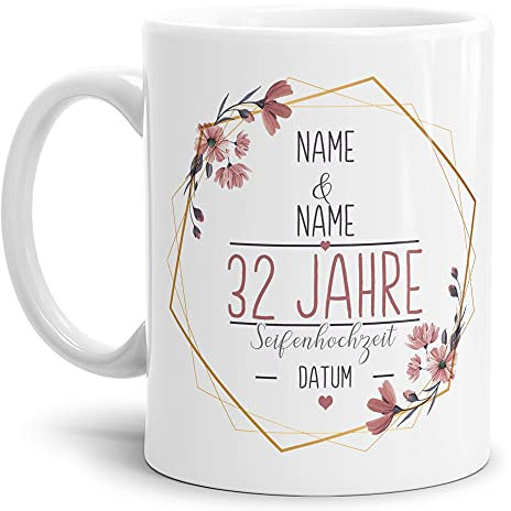 Tasse zum Hochzeitstag Seifen Hochzeit - mit Name & Datum selbst gestalten - 32 Jahre Ehe, Paar, Geschenk Hochzeit, Jubiläum, Jahrestag I Personalisiert, Keramik Weiß 300 ml