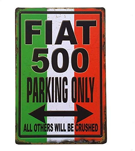 Mr.sign FIAT 500 Parking Only Blechschilder Vintage Metall Poster Warnschild Retro Schilder Blech Blechschild Wanddekoration Malerei Bar Cafe Restaurant Garten Park