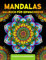 Mandalas für Erwachsene: Das große Mandala Ausmalbuch mit über 100 wunderschönen Mandalas auf schwarzem Hintergrund für besonders schöne Motive - Ausmalen, Entspannen und Stress abbauen