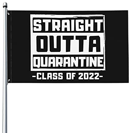 Garten Flaggen Direkt Aus Der Quarantäne Aus Der Klasse 2022 Außenbanner Lichtbeständige Balkonflagge Wetterfest Dekorative Fahnen Für Yard Home Hof 90x150 cm