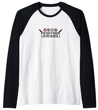 I've Got A Trick Up My Sleeve - Magic Wand Card Trick Party Raglan