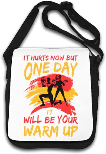 It Hurts Now But One Day It Will Be Your Warm Up Umhängetasche, Weiß