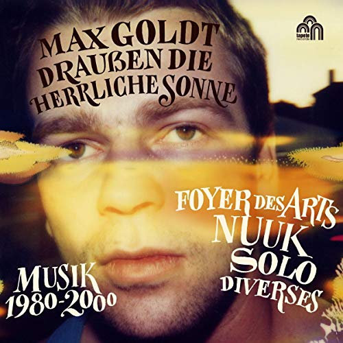 Draußen die Herrliche Sonne - Musik 1980 - 2000