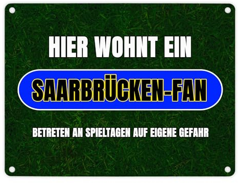 Hier wohnt ein Saarbrücken-Fan Metallschild in 15x20 cm mit Rasenmotiv Sportfan Saarbrücken Sport Deutschland Kult Blechschild