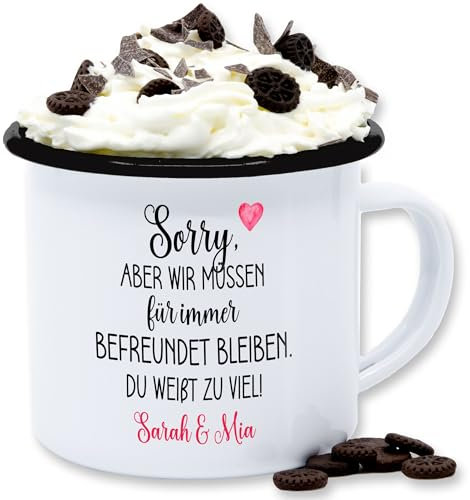 Emaille Tasse Blechtasse - Sorry aber wir müssen für immer befreundet bleiben | Geschenke für Freundin | Geschenk Beste Freundin Geschenke Weihnachten - 300 ml - Weiß Schwarz - partner