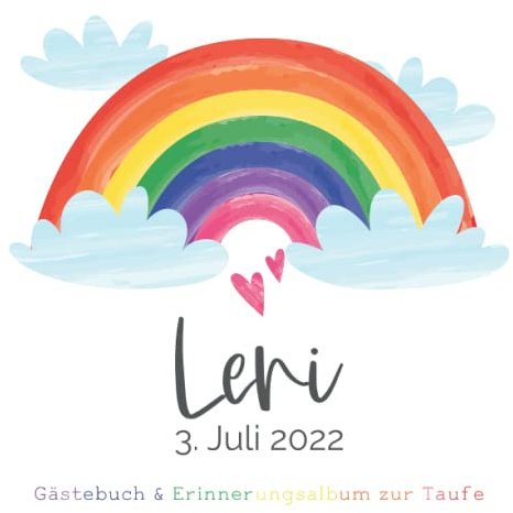 Leni - Gästebuch & Erinnerungsalbum zur Taufe: Personalisiertes Gästebuch mit vordefinierten Fragen & Erinnerungsalbum zur Taufe, 100 Seiten, bunter Aquarell Regenbogen für Jungen und Mädchen