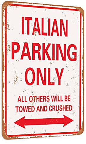 Saraheve Metallschild mit Aufschrift Italian Parking Only, Vintage-Stil, 20,3 x 30,5 cm, Aluminium