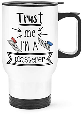 Trust Me I'm A Plasterer Travel Mug Cup with Handle