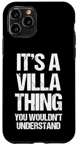 iPhone 11 Pro It's A Villa Thing (You Wouldn't Understand) -Fun Name Villa Case