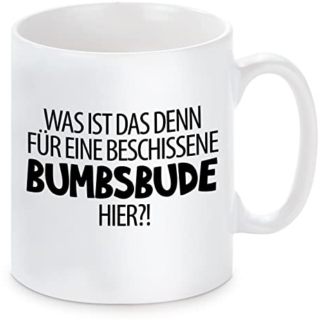 Herzbotschaft Tasse mit Motiv - was ist das denn für eine beschissene Bumsbude Hier?!