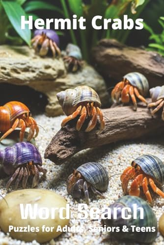 Hermit Crabs Word Search Puzzle Book: Easy-to-Read Word Searches About Hermit Crabs – Pets, Care, Fun Facts & More | 6x9”, 110 Pages – An Awesome Gift for Pet Lovers, Vacations, and Relaxing Moments