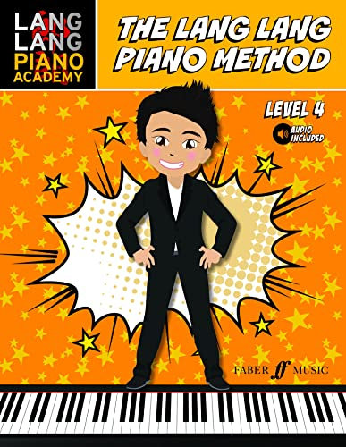 The Lang Lang Piano Method Level 4 (Faber Edition: Lang Lang Piano Academy) (English Edition)