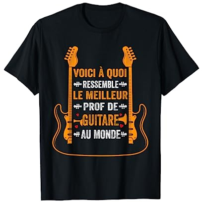 Cadeau Prof Guitare Humour Meilleur Prof De Guitare Déchire T-Shirt