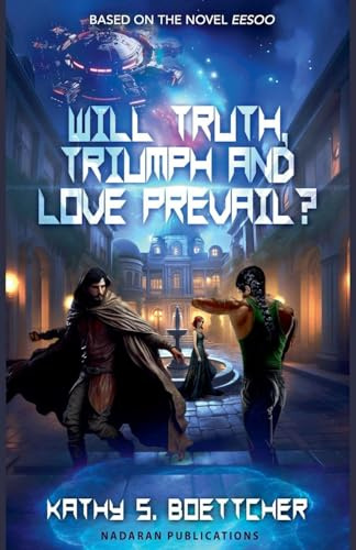 Will Truth, Triumph and Love Prevail? (Eesoo, Band 6)