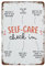 Self Care Check in Daily Self Care Self Love Poster Therapeut Büro Schule Dekor 14 x 20,3 cm Wanddekoration Retro Kunst Blechschild Lustige Dekorationen für Zuhause Bar Pub Cafe Bauernhof Zimmer