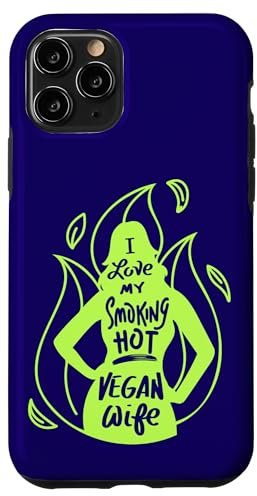 Vegans Veganismus Lustiges Zitat I Love My Smoking Hot Vegan Wife Hülle für iPhone 11 Pro