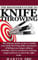THE BEGINNER'S GUIDE TO KNIFE THROWING: The ultimate guide on how to build your knife throwing skills: mechanics of hitting your target without mistakes, how to construct a training target and how to