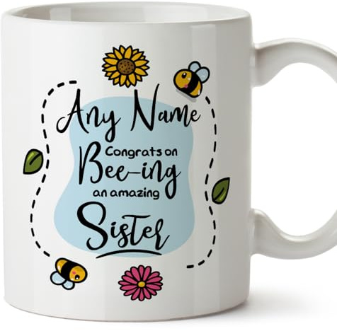MUGFFINS Personalised Mug for Sister - in English - Thanks for Beeing - Funny Custom Gift - Ceramic 11oz Mug
