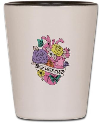 CafePress Self Love Club Heart Unique and Funny Shot Glass