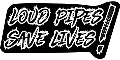 Aufkleber Sticker Loud Pipes Save Lives Auto Motorrad Bulli Moped JDM Tuning OEM Moped Bike LKW Auspuff Lautstärke