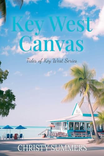 Key West Canvas (Tides of Key West, Band 3)