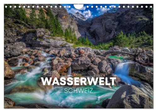 Wasserwelt Schweiz (Wandkalender 2026 DIN A4 quer), CALVENDO Monatskalender: Landschaftsfotokalender mit den schönsten und beeindruckendsten Wasserlandschaften der Schweiz. (CALVENDO Natur)