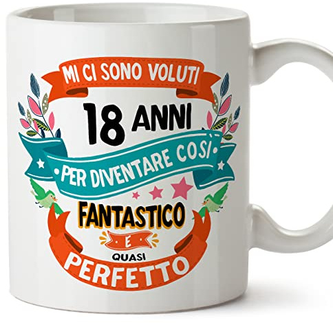 Mugffins Tazza 18 Compleanno- In italiano - Mi ci sono voluti 18 anni per diventare cosi fantastico - 350 ml - Regalo Originale e Divertente