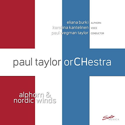 Paul Taylor Orchestra: Alphorn & Nordic Winds