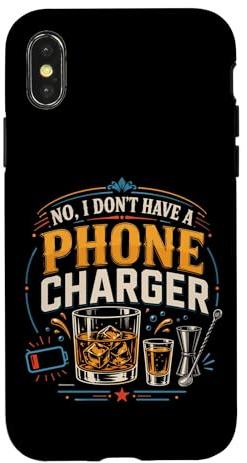 Bartender Mixologist No, I Don't Have A Phone Charger Case for iPhone X/XS