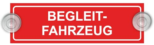 Indigos UG - Schild Begleitfahrzeug - 20 x 6 cm - Saugnapfschild - Aluverbund - Innenbefestigung für Ihr Auto - UV-Beständig - Einsatzschild - Hinweisschild - Warnschild