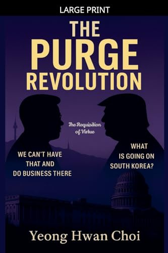 The Purge Revolution: The Requisition of Virtue