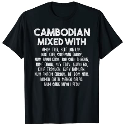 Kambodscha Khmer Stolz Mix Küche Essen Eigenschaften T-Shirt