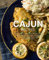 Cajun Recipes: From Shreveport to New Orleans, Discover Authentic Louisiana Cooking with Delicious Cajun Recipes (2nd Edition) (English Edition)
