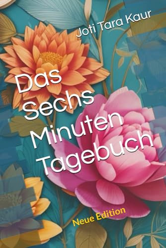 Das Sechs Minuten Tagebuch