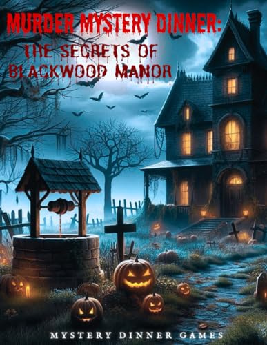 Murder Mystery Dinner: The Secrets of Blackwood Manor