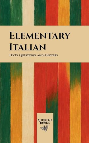 Elementary Italian: Texts, Questions, and Answers