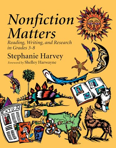 Nonfiction Matters: Reading, Writing, and Research in Grades 3-8 (English Edition)